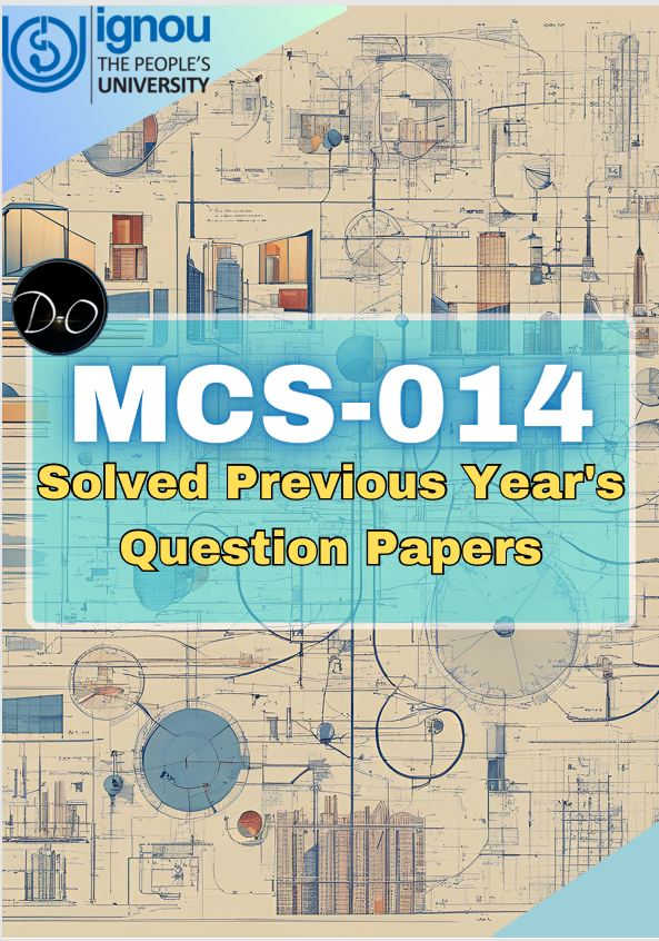 MCS-014 Solved Previous Year Papers